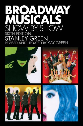 Imagen de archivo de Broadway Musicals: Show by Show (Applause Books) a la venta por SecondSale