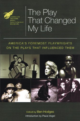 Stock image for The American Theatre Wing Presents: The Play That Changed My Life: America's Foremost Playwrights on the Plays That Influenced Them (Applause Books) for sale by ZBK Books