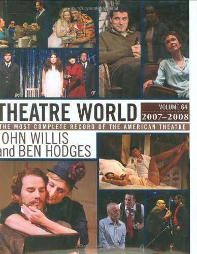 Imagen de archivo de Theatre World Volume 64, 2007-2008: The Most Complete Record of the American Theatre a la venta por Front Cover Books