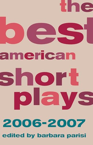 Stock image for The Best American Short Plays 2006-2007 for sale by Magers and Quinn Booksellers