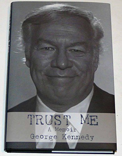 Trust Me: A Memoir (Applause Books) (9781557837820) by Kennedy, George