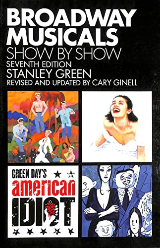9781557837844: Broadway Musicals, Show by Show