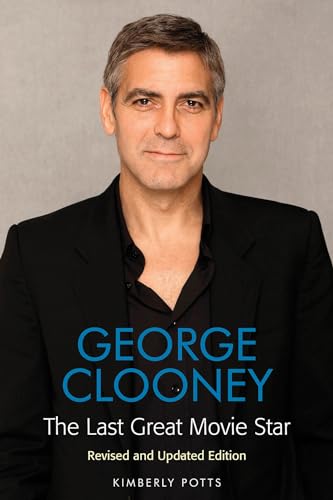 Beispielbild fr George Clooney : The Last Great Movie Star zum Verkauf von Better World Books