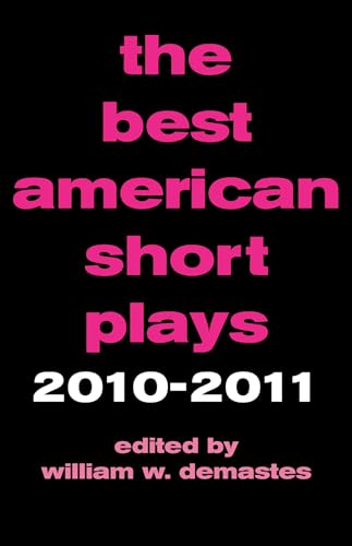 Beispielbild fr The Best American Short Plays 2010-2011 zum Verkauf von My Dead Aunt's Books