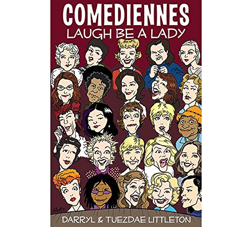 Beispielbild fr Comediennes: Laugh Be a Lady (Applause Books) zum Verkauf von Wonder Book