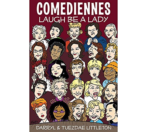Stock image for Comediennes: Laugh Be a Lady (Applause Books) for sale by SecondSale