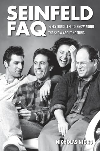 Beispielbild fr Seinfeld FAQ: Everything Left to Know About the Show About Nothing (FAQ Series) zum Verkauf von WorldofBooks