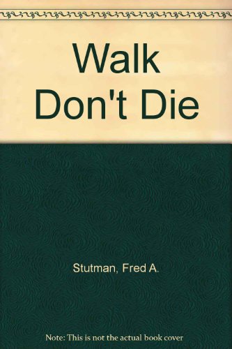9781557850386: Walk Don't Die