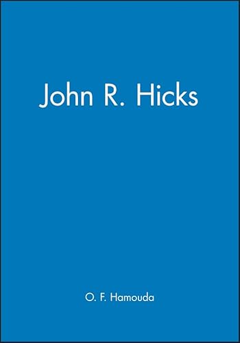JOHN R. HICKS the Economist's Economist
