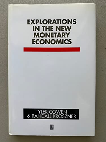 Imagen de archivo de Explorations in the New Monetary Economics a la venta por ThriftBooks-Atlanta