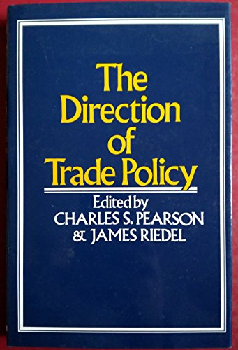 Imagen de archivo de The Direction of Trade Policy: Papers in Honor of Isaiah Frank a la venta por Book Dispensary