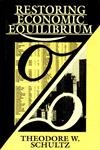 Imagen de archivo de Restoring Economic Equilibrium: Human Capital in the Modernizing Economy a la venta por Atticus Books