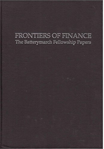 Beispielbild fr FRONTIERS OF FINANCE: THE BATTERYMARCH FELLOWSHIP PAPERS. zum Verkauf von Cambridge Rare Books