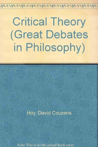 9781557861726: Critical Theory (Great Debates in Philosophy)