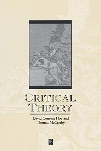 Critical Theory - Hoy, David Couzens & Thomas McCarthy