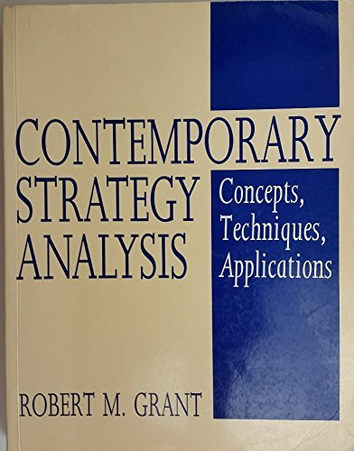 Imagen de archivo de Contemporary Strategy Analysis : Concepts, Techniques, Applications a la venta por Better World Books: West