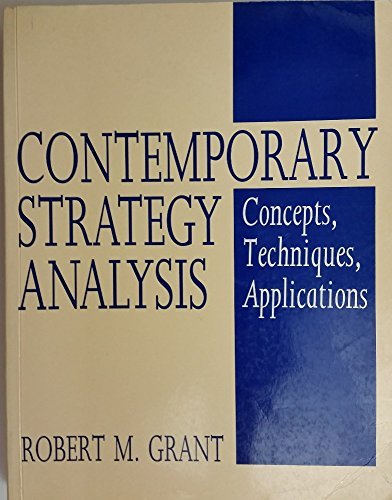 9781557862433: Contemporary Strategy Analysis : Concepts, Techniques, Application 1e: Concepts, Techniques, Applications