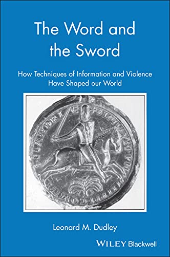 9781557862464: The Word and the Sword: How Techniques of Information and Violence (Studies in Social Discontinuity)