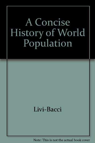 Beispielbild fr A Concise History of World Population zum Verkauf von Bailey's Bibliomania