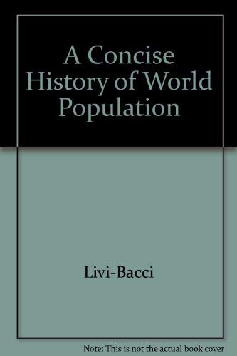 Stock image for A Concise History of World Population for sale by Bailey's Bibliomania