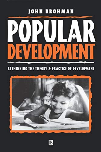 Stock image for Popular Development : Rethinking the Theory and Practice of Development for sale by Better World Books