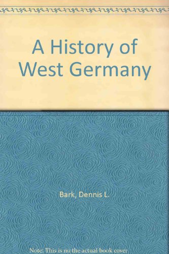 Imagen de archivo de A History of West Germany: From Shadow to Substance 1945-1963/Democracy and Its Discontents 1963-1991 a la venta por Ammareal