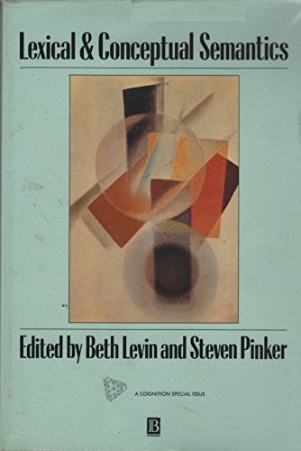 Lexical & Conceptual Semantics (Cognition Special Issues) (9781557863546) by Levin, Beth