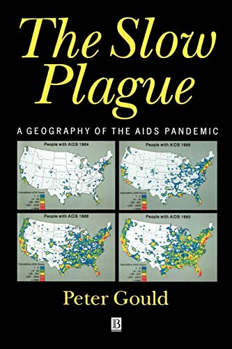 Beispielbild fr The Slow Plague : A Geography of the AIDS Pandemic zum Verkauf von Better World Books