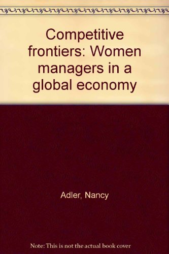 9781557864475: Competitive frontiers: Women managers in a global economy