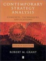 Stock image for Contemporary Strategy Analysis : Concepts, Techniques, Applications for sale by Better World Books
