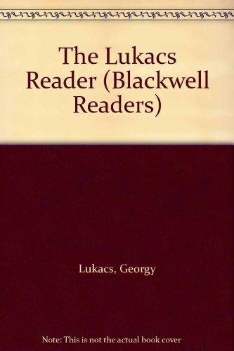 9781557865700: The Lukacs Reader (Blackwell Readers)