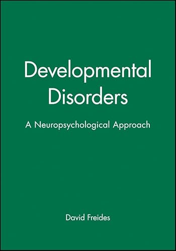 Stock image for Developmental Disorders : A Neuropsychological Approach for sale by Better World Books