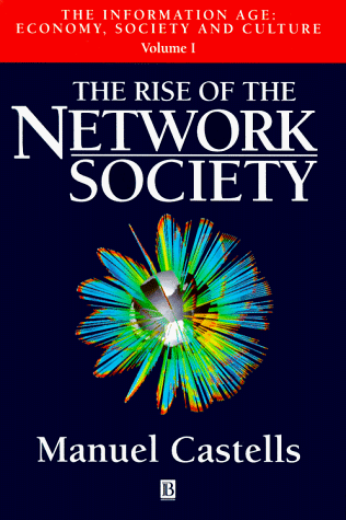 9781557866172: Rise of the Network Society (v.1) (The information age: economy, society & culture)