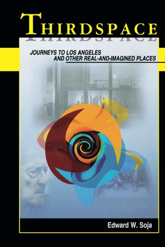 9781557866745: Thirdspace: Journeys to Los Angeles and Other Real-And-Imagined Places