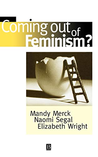 Beispielbild fr Coming Out of Feminism? zum Verkauf von Blackwell's