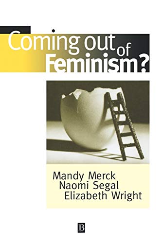 Stock image for Coming out of Feminism? for sale by WorldofBooks