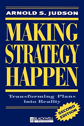 Beispielbild fr Making Strategy Happen: Transforming Plans into Reality zum Verkauf von THE SAINT BOOKSTORE