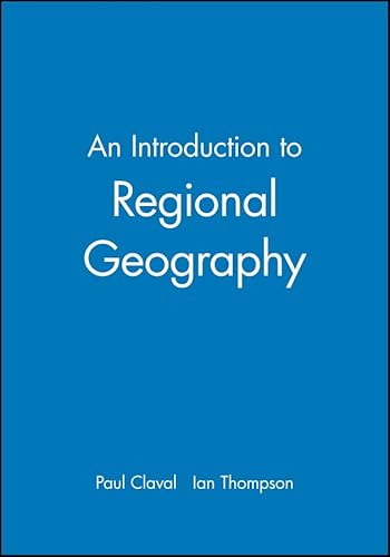 Stock image for An Introduction to Regional Geography for sale by The Book Spot