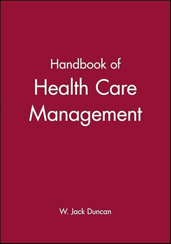 Beispielbild fr Duncan, W: Handbook of Health Care Management zum Verkauf von medimops