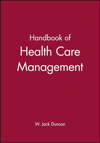 Stock image for Duncan, W: Handbook of Health Care Management for sale by medimops