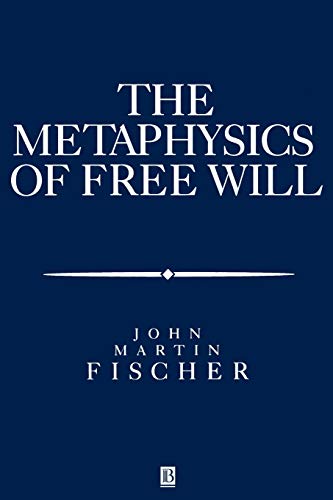 Imagen de archivo de The Metaphysics of Free Will: An Essay on Control (Aristotelian Society Monographs) a la venta por Irish Booksellers