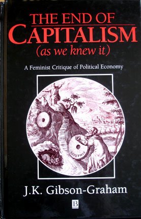 9781557868626: The End of Capitalism (As We Knew It): A Feminist Critique of Political Economy