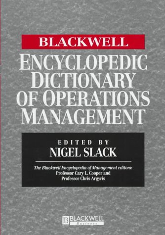 Imagen de archivo de The Blackwell Encyclopedic Dictionary of Operations Management (The Blackwell encyclopedia management) a la venta por AwesomeBooks