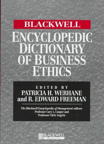 Stock image for Blackwell Encyclopedic Dictionary of Business Ethics for sale by Better World Books