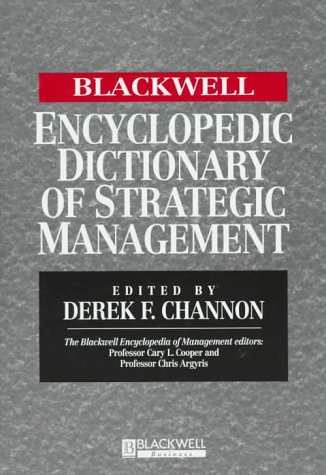Beispielbild fr The Blackwell Encyclopedic Dictionary of Strategic Management zum Verkauf von Better World Books