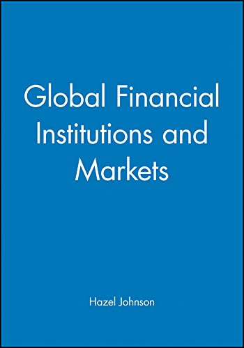 9781557869920: Global Financial Institutions and Markets