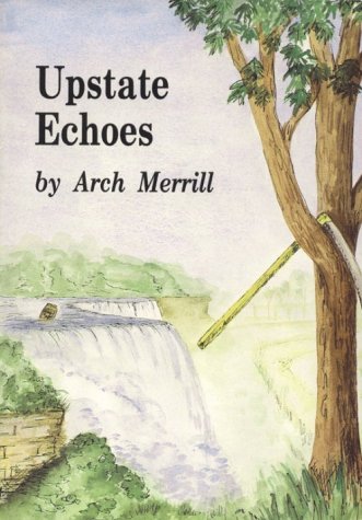 Stock image for Upstate Echoes. Ninth of a Series for sale by Gil's Book Loft