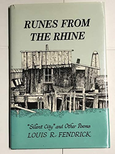 Stock image for Runes From The Rhine Silent City And Other Poems for sale by Willis Monie-Books, ABAA