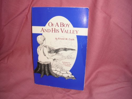 Stock image for Of a Boy and His Valley: Life in rural western New York during the Great Depression, 1929-1936 for sale by SecondSale