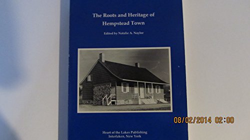 Stock image for The Roots and Heritage of Hempstead Town for sale by Better World Books